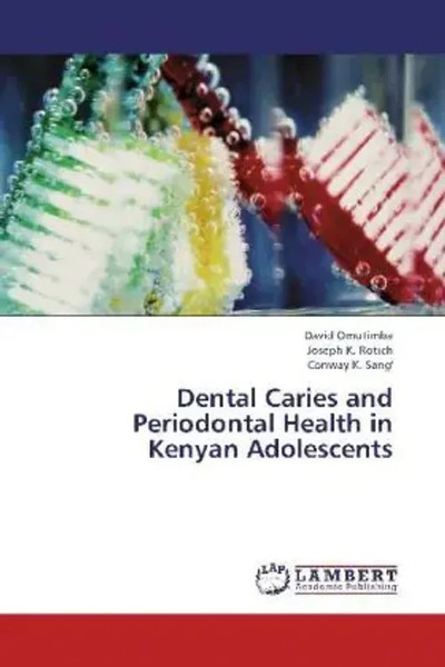 David Omutimba (U. A.) | Dental Caries And Periodontal Health In Kenyan...-image