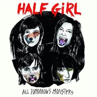 Half Girl: All Tomorrow's Monsters - 375 Media - (Vinyl / Independent)