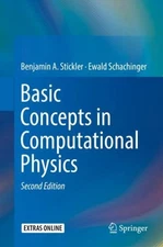 Basic Concepts in Computational Physics, Hardcover by Stickler, Benjamin A.; ...