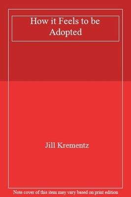 How it Feels to be Adopted,Jill Krementz- 9780575051829