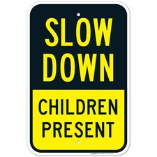 Slow Down Children Present Sign, Traffic Sign,