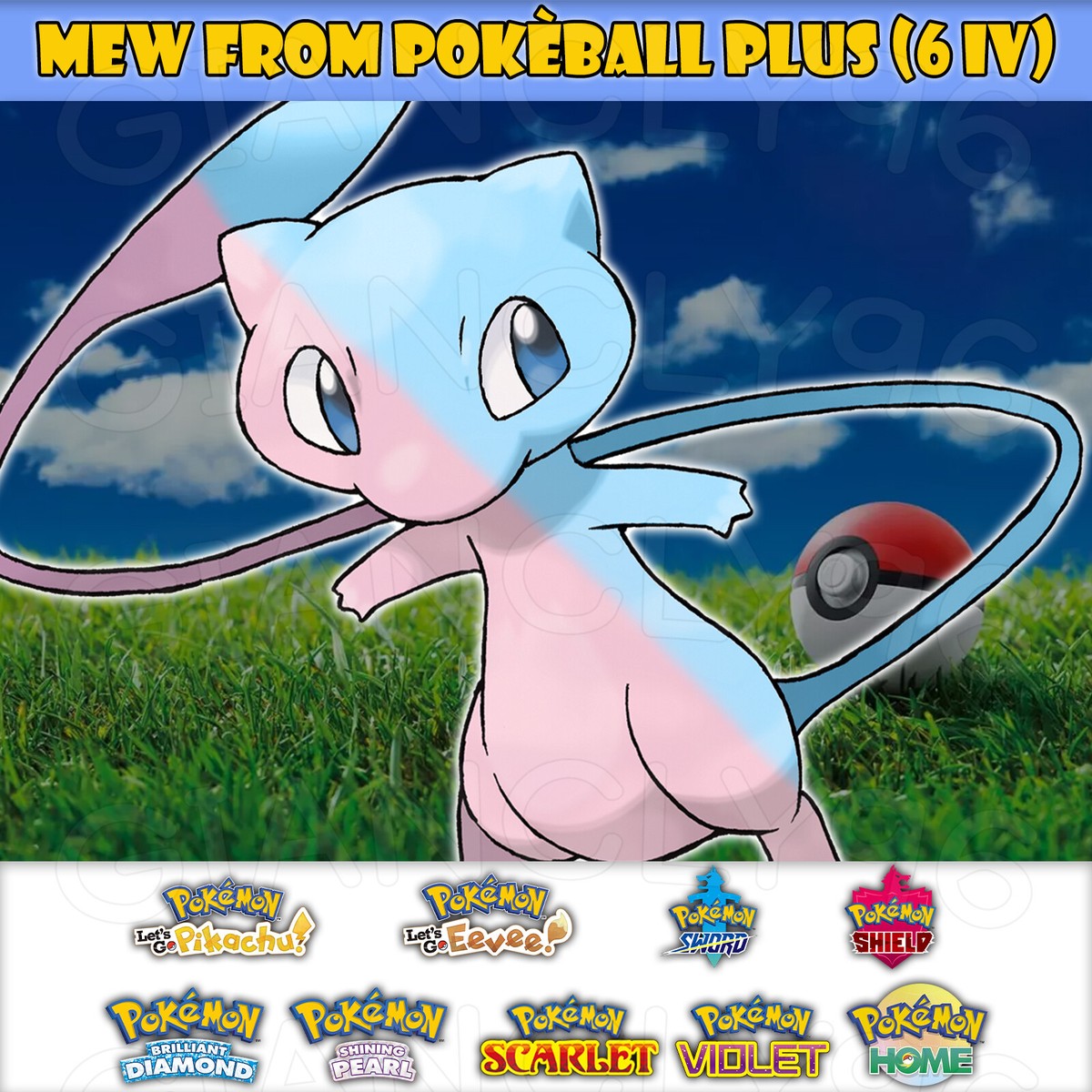 Event: Mew Pokéball Plus (Shiny or not IV's) for LGPE SWSH