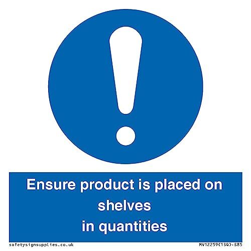 Cartello con scritta in lingua inglese "ensure product is placed on shelf-in qua