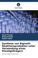 Hiral Trivedi (U. A.) | Synthese Von Biginelli-Reaktionsprodukten Unter...