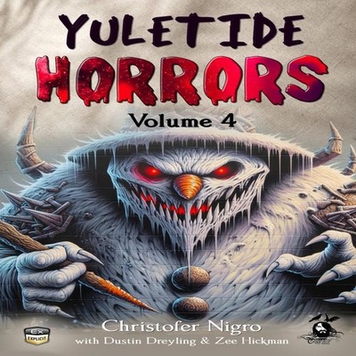 YULETIDE HORRORS VOLUME 4 Dustin Dreyling Paperback Amazon Digita