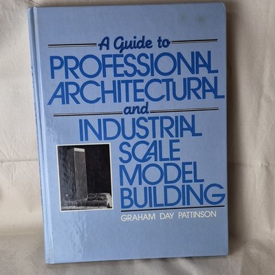 Architectural & Industrial Scale Model Pattinson Hardcover Prentice-Hall 1982