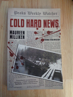 Cold Hard News : A Bernie o'Dea Mystery by Maureen Milliken SC 2015