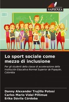 Danny Alexander Trujillo Potosí (U. A.) | Lo Sport Sociale Come Mezzo Di...