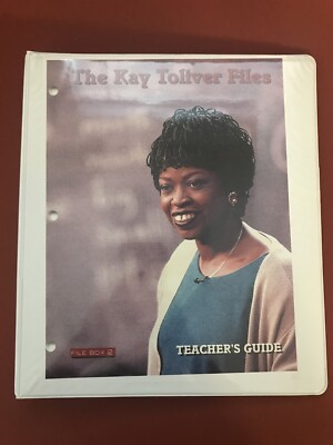 The Kay Toliver Files Teacher s Guide, Box 2, FASE Foundation,  1998