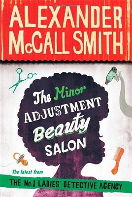 The Minor Adjustment Beauty Salon (No. 1 Ladies' Detective Agency),Alexander Mc