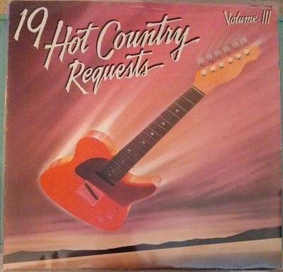19 HOT COUNTRY REQUESTS VOL III 1986 EPIC