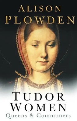 Tudor Women | Queens and Commoners | Alison Plowden | Englisch | Taschenbuch