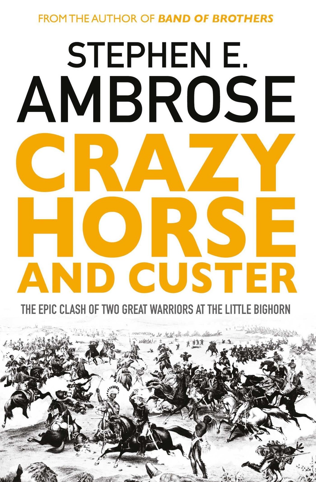 Crazy Horse And Custer: The Epic Clash of Two Great Warriors at the Little Bigh - Image 6