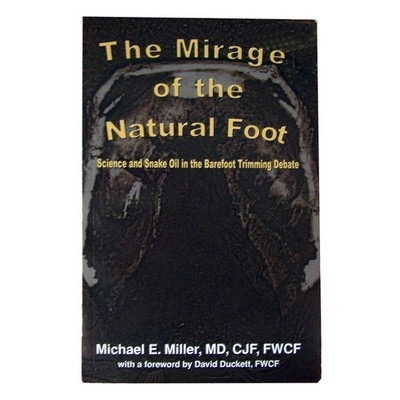 The Mirage of the Natural Foot by Dr. Mike Miller