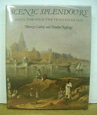 Scenic Splendours India Through The Printed Image Pheroza Godrej 1989 HB/DJ 1st