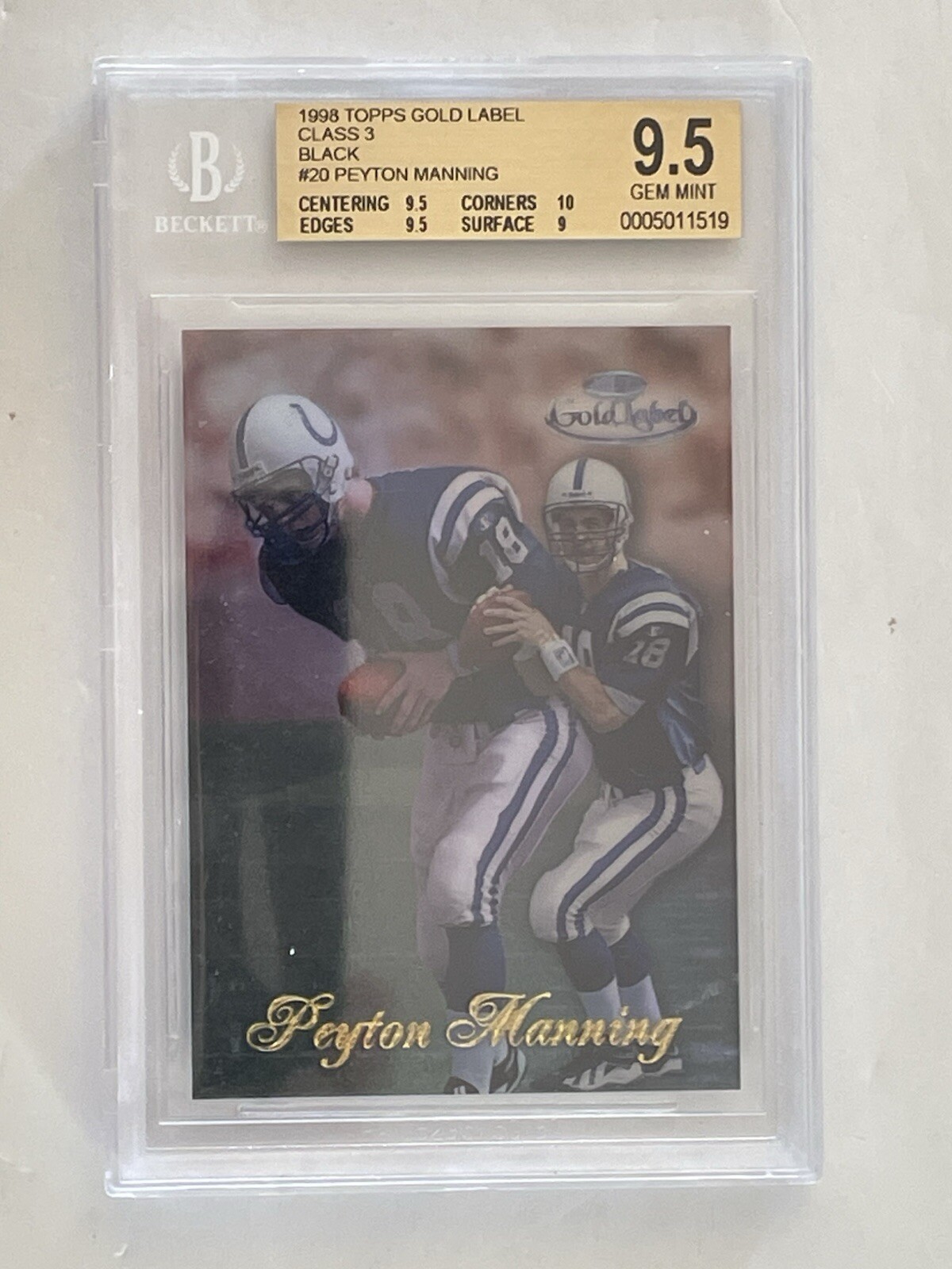 1998 Peyton Manning ROOKIE Topps Gold Label Class 3 Black #20 BGS 9.5 Pop 4