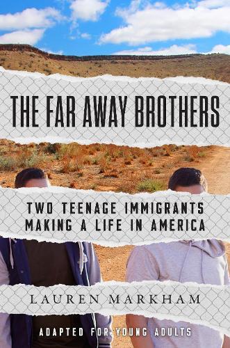 Lauren Markham The Far Away Brothers (Adapted for Young Adults) (Tascabile)