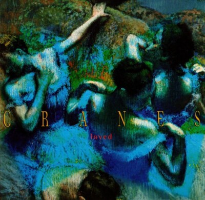 CRANES - LOVED CD (1994) UK INDIE-ROCK / ALTERNATIVE-ROCK