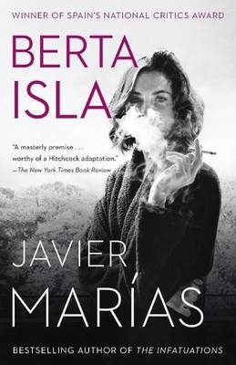 Berta Isla: Ein Roman (Vintage International) von Javier Marias [Taschenbuch]