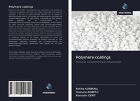 Polymere Coatings Productie, Karakterisering En Toepassingen Kurbanli (U. A.)
