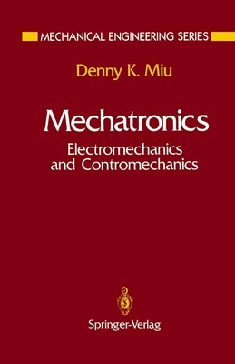 Denny K. Miu | Mechatronics | Buch | Englisch (1992) | xvi | Springer US