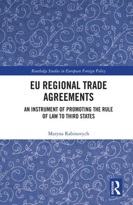 EU Regional Trade Agreements: An Instrument of Promoting the Rule of Law to