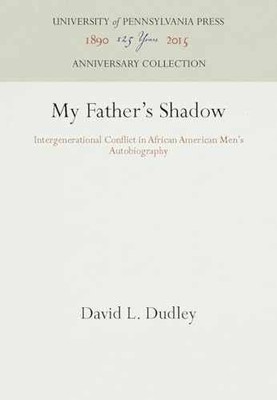 My Father's Shadow: - Hardcover, by Dudley David L. - Very Good b
