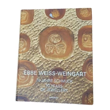 Ebbe Weiss-Weingart: 70 Years of Jewellery by Christoph Engel Hardback Book