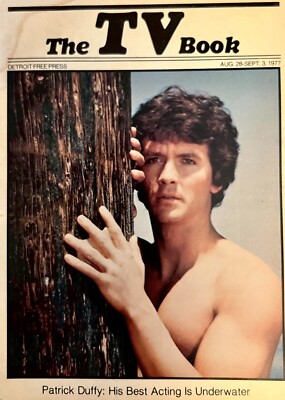 Detroit Free Press-TV BOOK -Aug 28,1977-PATRICK DUFFY - MAN FROM ATLANTIS