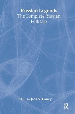 The Complete Russian Folktale: v. 5: Russian Legends - 9781563244933