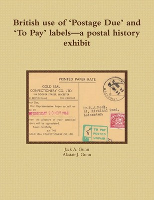British use of 'Postage Due' and 'To Pay' labels-a postal history exhibit Buch