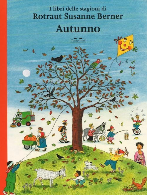 AUTUNNO. I LIBRI DELLE STAGIONI. EDIZ. A COLORI - BERNER ROTRAUT SUSANNE -