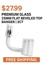 Premium GLASS 25MM Flat Beveled Top Banger | 3CT – FREE SHIPPING