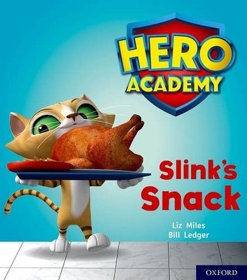 Hero Academy: Oxford Level 2, Red Book Band: Slink's Snack by Miles, Liz Book