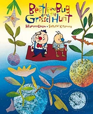 Beetle and Bug and the Grissel Hunt Hardcover Hiawyn Oram