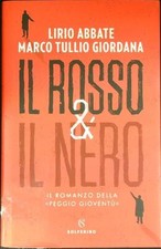 IL ROSSO & IL NERO ABBATE LIRIO - GIORDANA MARCO TULLIO SOLFERINO 2019