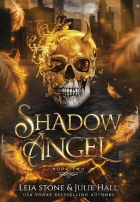 Shadow Angel: Book Two - Hall, Julie,Stone, Leia