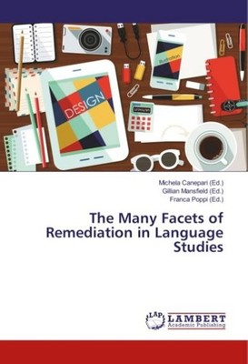 The Many Facets of Remediation in Language Studies Michela Canepari