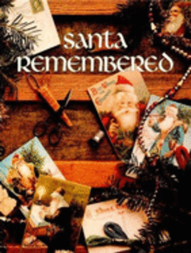 Santa Remembered by Leisure Arts: New