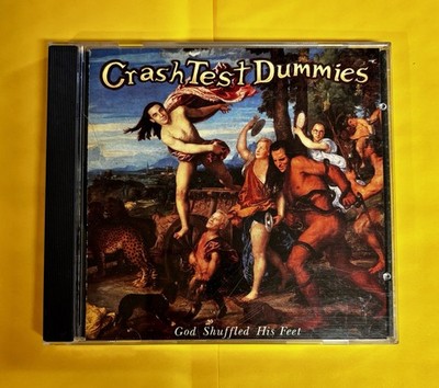 God Shuffled His Feet by Crash Test Dummies (CD, 1993)