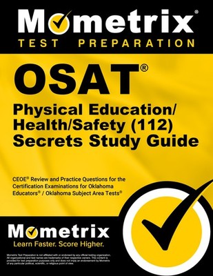 OSAT Physical Education/Health/Safety (112) Secrets Study Guide