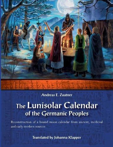 Thumbnail - Andreas E Zautner The Lunisolar Calendar Of The Germanic Peoples