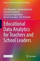 Educational Data Analytics For Teachers And School Leaders Sofia Mougiakou