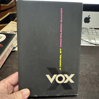 VOX - A STEAMY NOVEL by NICHOLSON BAKER  1992. Hardcover