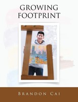 Brandon Cai | Growing Footprint | Taschenbuch | Englisch (2016) | Xlibris