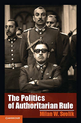 The Politics of Authoritarian Rule Svolik Paperback Cambridge University Press