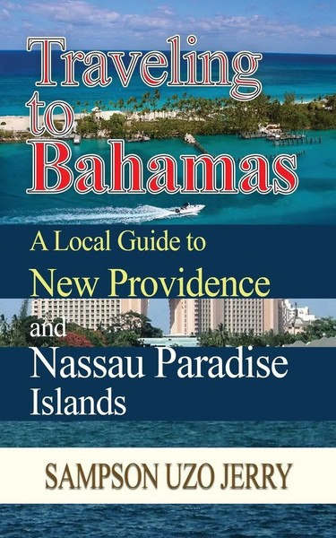 Traveling To Bahamas. A Local Guide To New Providence And Nassau Paradise...-image