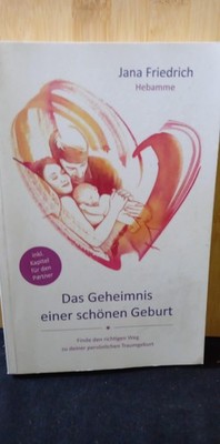 Das Geheimnis einer schönen Geburt: Finde den richtigen Weg zu deiner persönlich