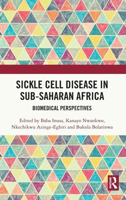 Sickle Cell Disease in Sub-Saharan Africa | Biomedical Perspectives | Buch