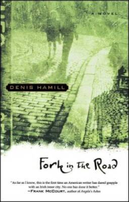 Fork in the Road - Paperback By Hamill, Denis - VERY GOOD
